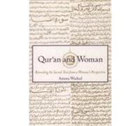 Qur'an and Woman: Rereading the Sacred Text from a Woman's Perspective