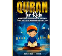 Quran for Kids: Inspiring Children to Discover, Love, and Connect with the Holy Book of Allah: An Engaging Introduction to Islam
