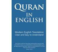 Quran in English: Clear and Easy to Understand. Modern English Translation.
