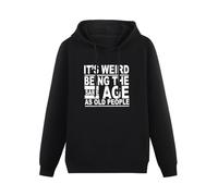 QURUMBAGH Its Weird Being The Same Age As Old People Funny Human Grandad Mens Hoodies Pullover Hoody Black Sweatershirt M