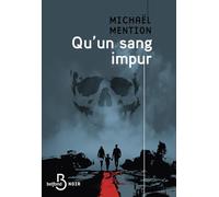 Michaël Mention – Qu'un sang impur – Roman – Broché