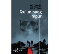 Qu'un sang impur - Michaël Mention - Belfond - broché - Roman