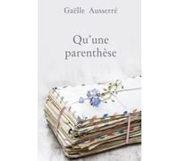 Qu'une parenthèse