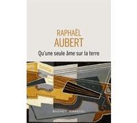 Qu'une Seule Âme Sur La Terre