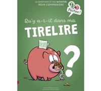 Qu'y a-t-il dans ma tirelire ? Stéphanie Duval (Auteur), Yannick Robert (Illustration)