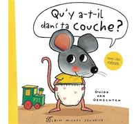 Qu'y a-t-il dans ta couche ? Un livre pour passer de la couche au pot Petite Souris - Guido Van Genechten - Albin Michel Jeunesse - cartonné - Album jeunesse dès 3 ans