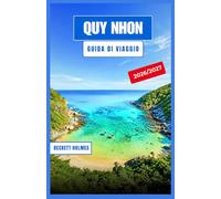 QUY NHON Guida di Viaggio 2026-2027: Spiagge, torri Cham e villaggi di pescatori lungo la costa centro-meridionale del Vietnam.