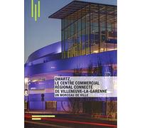 Qwartz, le centre commercial régional connecté de Villeneuve-la-Garenne