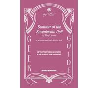 Qwiller G uide SUMMER OF THE SEVENTEENTH DOLL by Ray Lawler: a hybrid writing/study aid