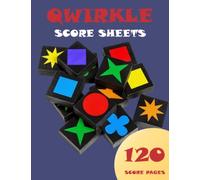 Qwirkle Game Record Keeper Book : 120 Pages With 8.5 X 11 Inch (Qwirkle Score Sheets): Qwirkle Game Record Keeper Book