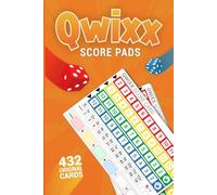 Qwixx Score Pads: 432 Original Dice Game Sheets for Epic Game Nights with Friends and Family!