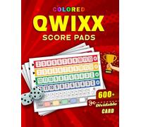 Qwixx Score Pads: 600+ Multi Colored Qwixx Score Cards | Dividable Large Page | Qwixx Dice Game Score Sheets