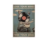 QZFNCOYU Poster vintage en vinyle avec chat et inscription « Lose Your Mind Find Your Soul » - Décoration pour chambre à coucher, bureau, chambre - Cadeau - 30 x 45 cm