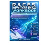 R.A.C.E.S. Extended Essay Workbook: Moving from SCR to ECR Across Genres