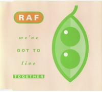 R.a.F. - We'Ve Got to Live Together