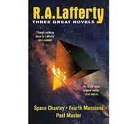 R. A. Lafferty: Three Great Novels: Space Chantey, Fourth Mansions, Past Master - [Version Originale] Inconnu (Auteur)