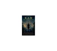 R.A.M.: Rise Against Mayhem (A Modern Retelling Of The Ramayana)
