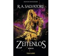 R.A. Salvatore Imke Brod Zeitenlos: Roman (Die Generationen-Trilogie, Ba (Poche)