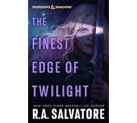 R.A. Salvatore The Finest Edge of Twilight: Dungeons & Dragons (Relié)