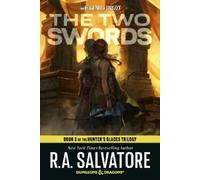 The Two Swords: Dungeons & Dragons: Book 3 of the Hunter's Blades Trilogy
