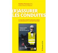 (R)assurer les conduites: Sur le Droit, les assurances et la sécurité routière