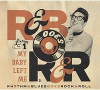 R&B Goes R&R Vol 1/My Baby Left Me