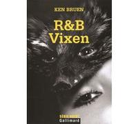 R&B - Vixen Ken Bruen (Auteur), Daniel Lemoine (Traduction)
