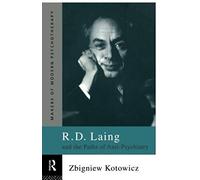 R.D. Laing And The Paths Of Anti-Psychiatry