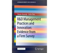 R&d Management Practices And Innovation: Evidence From A Firm Survey
