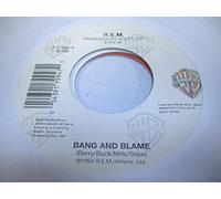 R.E.M. 45 RPM Bang and Blame / SAME