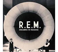 R.e.m. - Dreaming in Paradise