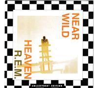 R.E.M – Near Wild Heaven – W & B