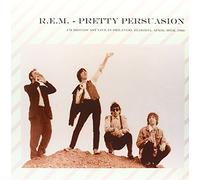 R.E.M - Pretty Persuasion: FM Broadcast Live in