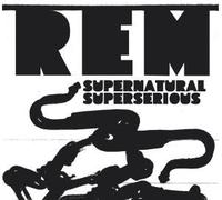 R.E.M. - Supernatural Superserious [Import]