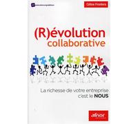 (R)évolution collaborative La richesse de votre entreprise c'est le NOUS. - Céline Frontera - Afnor - broché - Etude
