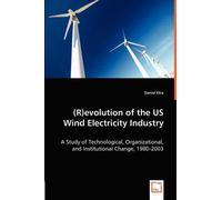 (R)Evolution Of The Us Wind Electricity Industry