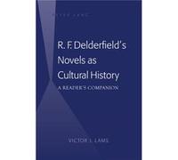 R. F. Delderfield'S Novels As Cultural History: A Reader'S Companion (Hardcover) Victor J Lams, (Auteur)