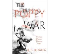 R.F. Kuang The Poppy War (Poche) Poppy War