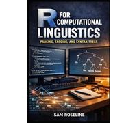 R FOR COMPUTATIONAL LINGUISTICS: PARSING, TAGGING, AND SYNTAX TREES