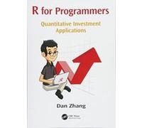 R for Programmers: Quantitative Investment Applications - [Version Originale] Inconnu (Auteur)