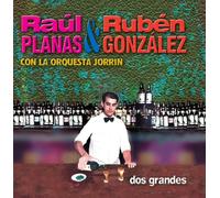 Raúl Planas, R. Gonzalez & R. Planas Con la Orquesta – Dos Grandes – CD