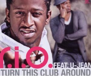 R.I.O. Feat. U-Jean - Turn This Club Around