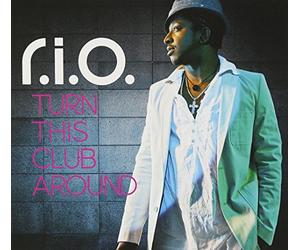R.I.O. - Turn This Club Around