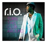 R.I.O. "TURN THIS CLUB AROUND" CD NEW