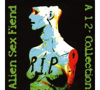 R.I.P.: A 12" Singles Collection by Alien Sex Fiend [CD] NEUF