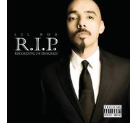 Lil Rob – R.I.P. Recording in Progress – Version explicite – Universal Music Group