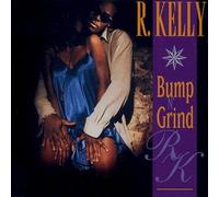 R. KELLY - Bump N' Grind (Single)