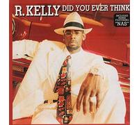 R Kelly - Did You Ever Think [Import]