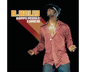 R. KELLY - Happy People/U Saved Me