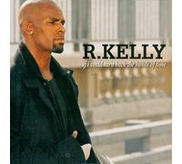 R Kelly - If I Could Turn Back [Import]